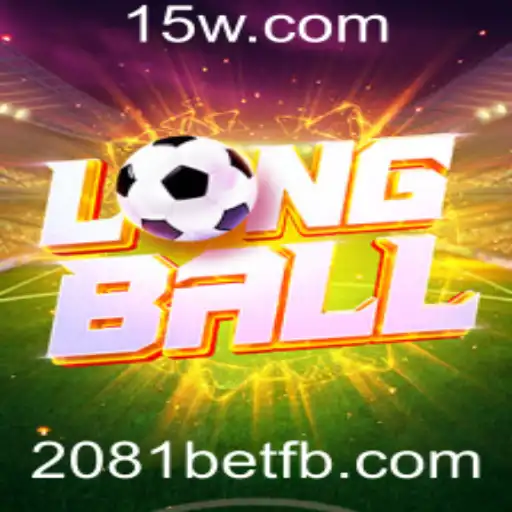 LongBall: A Evolução do Entretenimento Esportivo com 2081bet