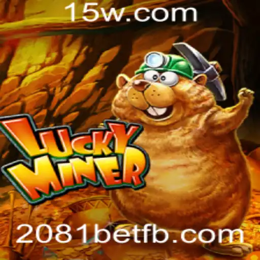 Explorando o Mundo de LuckyMiner e 2081bet: Uma Nova Era de Jogos de Azar